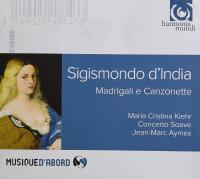 Sigismondo d*india: Madrigali e conzonette