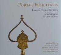 Johann Georg Reutter: Portus felicitatis. Motets and arias for the Pantaleon