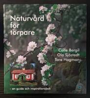 Naturv&aring;rd f&ouml;r torpare : en guide och inspirationsbok