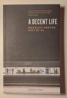 A decent life : morality for the rest of us