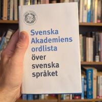 Svenska akademiens ordlista &ouml;ver svenska spr&aring;ket.