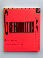 Generation X. Sagor f&ouml;r en accelererad kultur