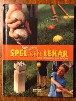 Familjens spel och lekar : med spelreglerna man beh&ouml;ver