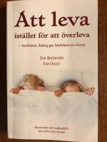 Att leva ist&auml;llet f&ouml;r att &ouml;verleva