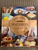Alla sorters matbr&ouml;d : fr&aring;n bondbr&ouml;d till bagels
