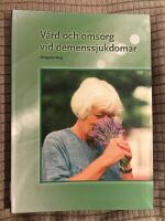 V&aring;rd och omsorg vid demenssjukdomar