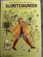 Blomsterkungen : boken om Carl von Linn&eacute;