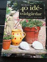 40 id&eacute;tr&auml;dg&aring;rdar : Skapa med liv och lust