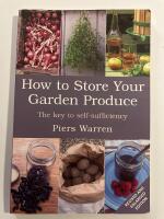 How to store your garden produce - the key to self-sufficiency