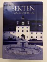 Sekten som &aring;teruppstod