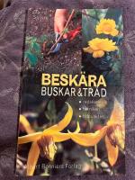 Besk&auml;ra buskar och tr&auml;d : Redskapen, tekniken, tidpunkten