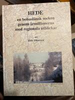 Hede : en bohusl&auml;nsk socken genom &aring;rmillionerna : med regionala utblickar