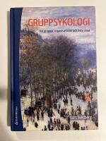 Gruppsykologi : om grupper, organisationer och ledarskap