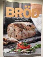 Br&ouml;d : br&ouml;dbak utan kr&aring;ngel - Matbr&ouml;d, kaffebr&ouml;d och kakor
