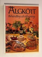 &Auml;lgk&ouml;tt : behandling och tillagning 