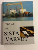 Tio år på sista varvet