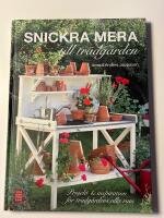 Snickra mera till tr&auml;dg&aring;rden