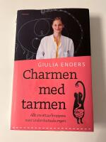Charmen med tarmen : allt om ett av kroppens mest underskattade organ