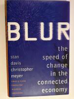 Blur : the speed of change in the connected economy