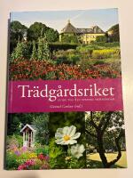 Tr&auml;dg&aring;rdsriket : guide till 850 svenska tr&auml;dg&aring;rdar