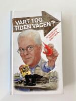 Vart tog tiden v&auml;gen? : en annorlunda biografi