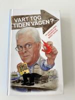 Vart tog tiden v&auml;gen? : en annorlunda biografi