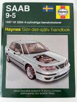 Saab 9-5 : [1997 till 2004, 4-cylindriga bensinmotorer] : g&ouml;r-det-sj&auml;lv-handbok