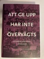 Att ge upp har inte &ouml;verv&auml;gts : G&ouml;teborgskvinnor i r&ouml;relse/r
