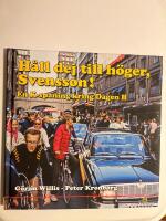 H&aring;ll dig till h&ouml;ger, Svensson! En K-spaning kring Dagen H