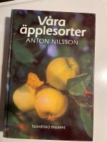 V&aring;ra &auml;pplesorter : deras historia, egenskaper och k&auml;nnetecken