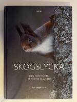 Skogslycka : tips f&ouml;r m&ouml;ten i skogens gl&auml;ntor