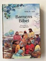 Barnens bibel : bibeln ber&auml;ttad f&ouml;r barn