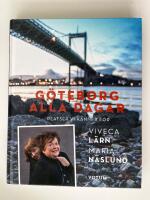 G&ouml;teborg alla dagar : platser vi k&auml;nner f&ouml;r