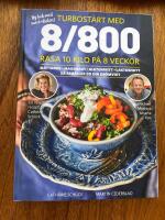 Turbostart med 8/800 : rasa 10 kilo p&aring; 8 veckor