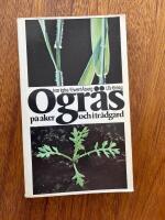 Ogr&auml;s p&aring; &aring;ker och i tr&auml;dg&aring;rd