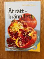 &Auml;t r&auml;tt - br&auml;nn fett : smalare p&aring; 14 dagar