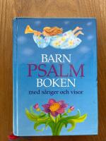 Barnpsalmboken - med s&aring;nger och visor