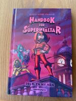 Handbok f&ouml;r superhj&auml;ltar. En ny v&auml;n