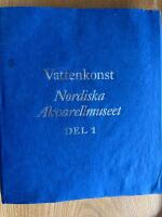 Vattenkonst : Nordiska akvarellmuseet. Del 1