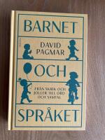 Barnet och spr&aring;ket : fr&aring;n skrik och joller till ord och samtal