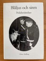 Bl&aring;ljus och siren : Polisber&auml;ttelser