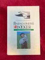 Barndomens b&ouml;cker : barnboksf&ouml;rfattarnas litteraturhistoria