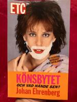 K&ouml;nsbytet : m&ouml;rka ber&auml;ttelser fr&aring;n en annan v&auml;rld : och vad h&auml;nde sen?