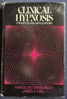Clinical hypnosis : principles and applications