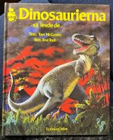 Dinosaurierna - s&aring; levde de