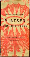 Platsen som inte finns - en bok om internet 