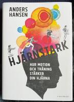 Hjärnstark : Hur motion och träning stärker din hjärna