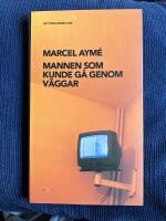 Mannen som kunde g&aring; genom v&auml;ggar