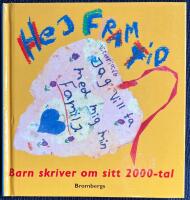 Hej framtid : Barn skriver om sitt 2000-tal