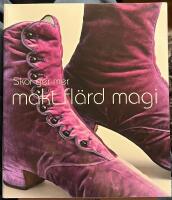 Skor ger mer makt fl&auml;rd magi